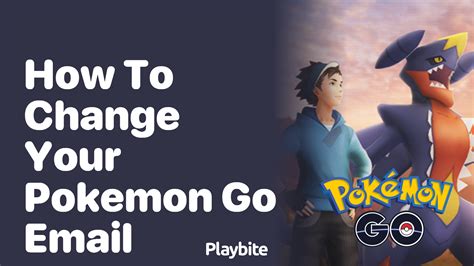 how to change email on pokemon go|More.